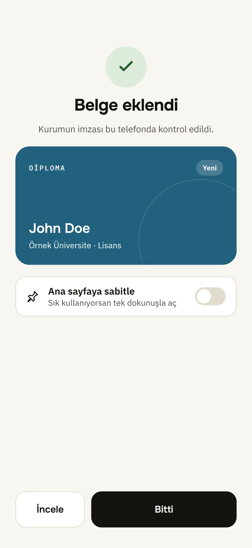 Belge eklendi: kurumun imzası telefonda kontrol edildi, yeni diploma kartı.
